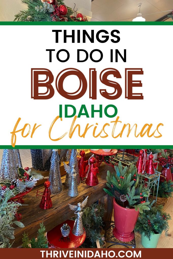 Thrive In Idaho Things To Do In Boise for Christmas
