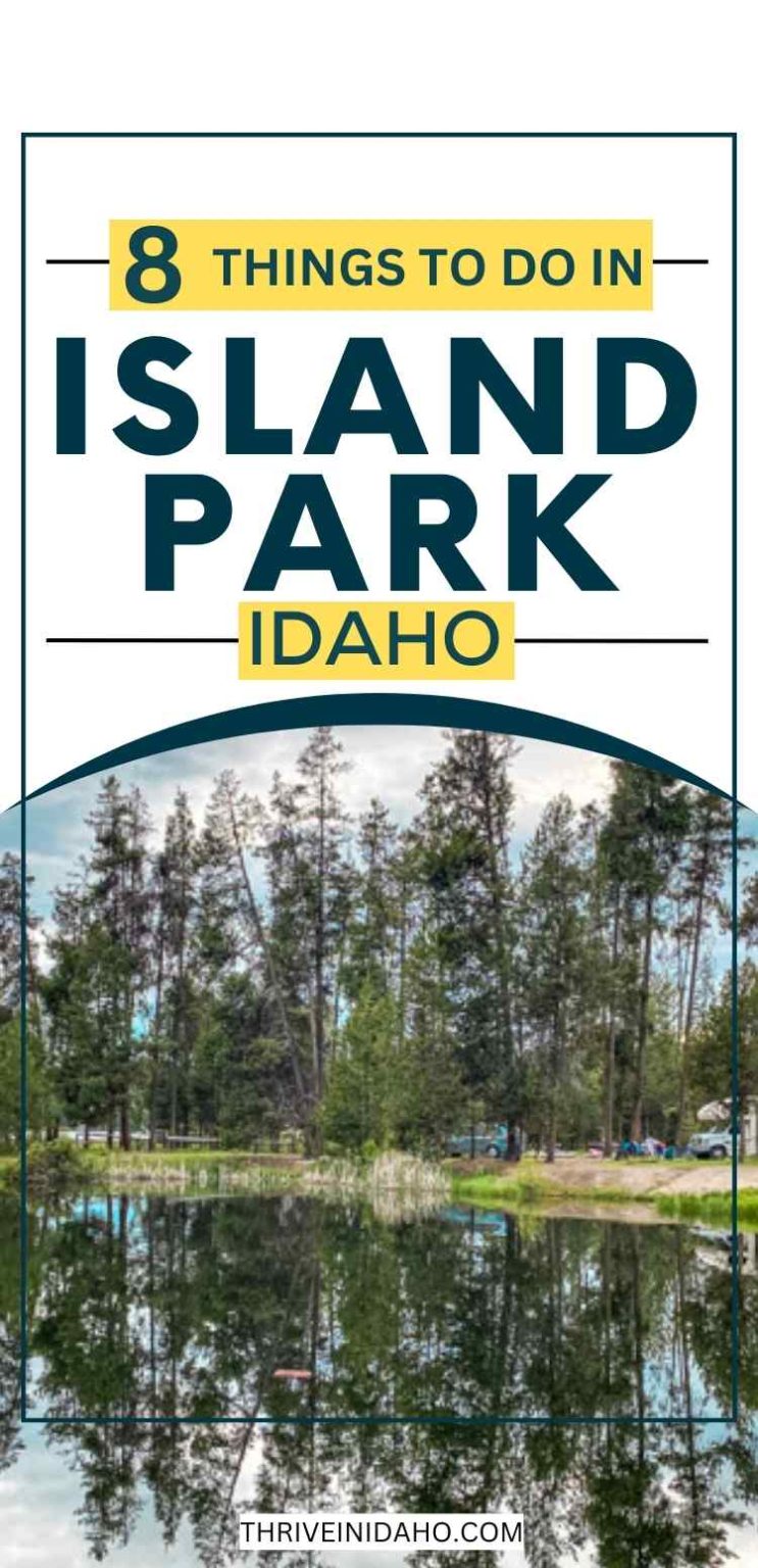 8 Things To Do In Island Park Idaho Thrive In Idaho